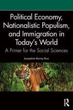 Political Economy, Nationalistic Populism, and Immigration in Today's World