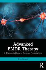 Advanced EMDR Therapy: A Therapist’s Guide to Complex Presentations