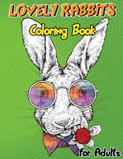 Lovely Rabbits Coloring Book for Adults