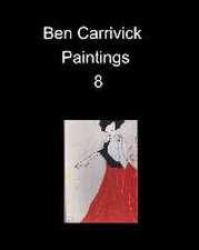 Carrivick, B: Ben Carrivick Paintings 8