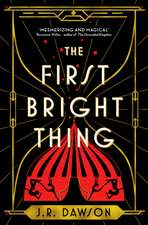 The First Bright Thing