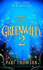 Greenwild 2: The City Beyond the Sea