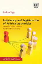 Legitimacy and Legitimation of Political Authori – Credibility and Trust in Political Institutions