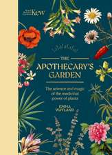 Kew: The Apothecary's Garden