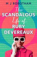 The Scandalous Life of Ruby Devereaux