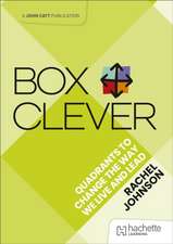 Box Clever: Quadrants to change the way we live and lead