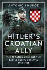 Hitler’s Croatian Ally