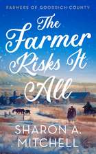 The Farmer Risks It All