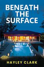 Beneath the Surface