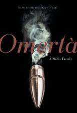 Omertà: A Mafia Family