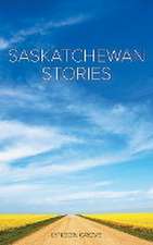 Saskatchewan Stories