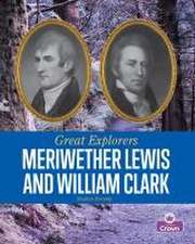 Meriwether Lewis and William Clark