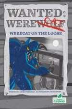 Werecat on the Loose