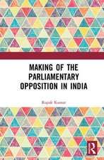 Making of the Parliamentary Opposition in India