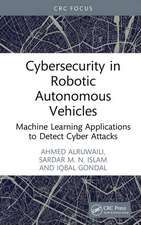 Cybersecurity in Robotic Autonomous Vehicles