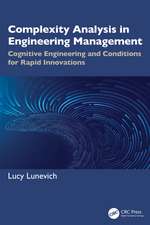 Complexity Analysis in Engineering Management: Cognitive Engineering and Conditions for Rapid Innovations