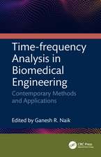 Time-frequency Analysis in Biomedical Engineering: Contemporary Methods and Applications