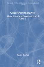 Queer Psychoanalysis: Minor Clinic and Deconstruction of Gender