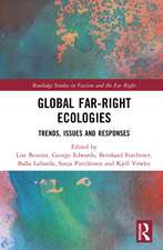 Global Far-Right Ecologies: Trends, Issues and Responses