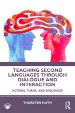 Teaching Second Languages through Dialogue and Interaction