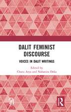 Dalit Feminist Discourse: Voices in Dalit Writings