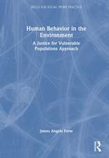 Human Behavior in the Environment: A Justice for Vulnerable Populations Approach