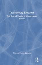 Trustworthy Elections: The Role of Electoral Management Bodies