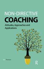 Non-directive Coaching: Attitudes, Approaches and Applications