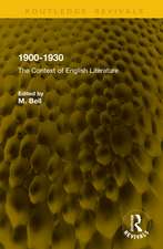 1900-1930: The Context of English Literature