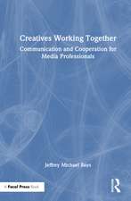 Creatives Working Together: Communication and Cooperation for Media Professionals