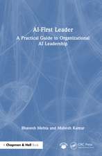 AI-First Leader: A Practical Guide to Organizational AI Leadership