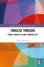 Tangled Threads: Ethnic Groups in Early Modern Lviv