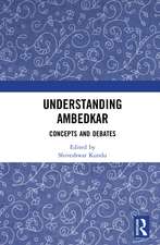 Understanding Ambedkar: Concepts and Processes