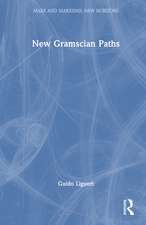 New Gramscian Paths