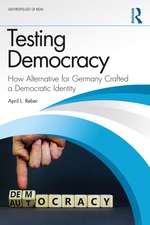 Testing Democracy: How Alternative for Germany Crafted a Democratic Identity