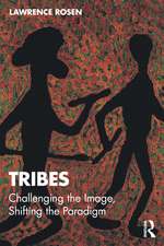 Tribes: Challenging the Image, Shifting the Paradigm