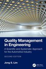 Quality Management in Engineering: A Scientific and Systematic Approach for the Automotive Industry