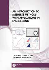 An Introduction to Meshless Methods with Applications in Engineering