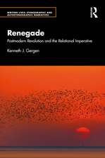 Renegade: Postmodern Revolution and the Relational Imperative
