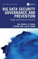 Big Data Security Governance and Prevention: Traffic Anti-Fraud in Practice