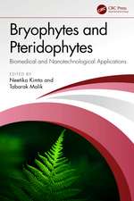Bryophytes and Pteridophytes: Biomedical and Nanotechnological Applications
