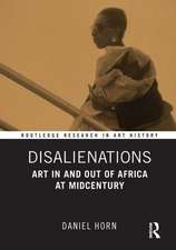 Disalienations: Art in and out of Africa at Midcentury