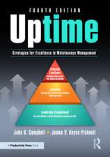 Uptime: Strategies for Excellence in Maintenance Management