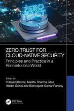Zero Trust for Cloud-Native Security: Principles and Practice in a Perimeterless World