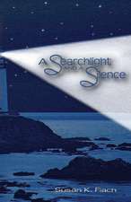 A Searchlight and a Silence