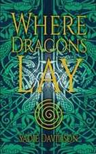 Where Dragons Lay