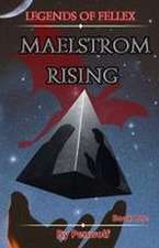 Maelstrom Rising