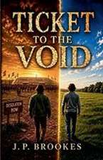 Ticket To The Void
