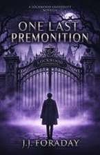 One Last Premonition