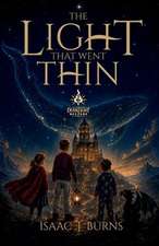 The Light That Went Thin